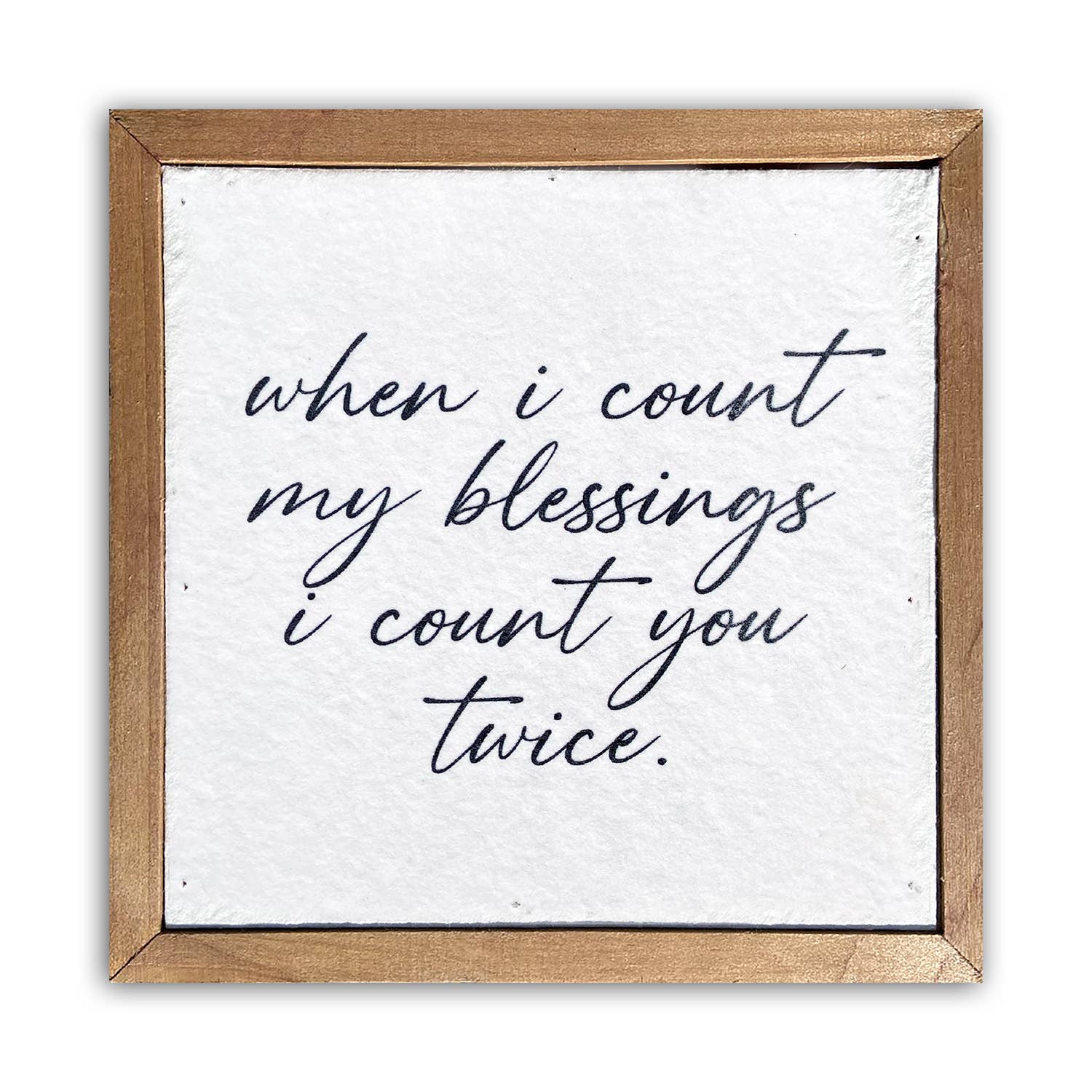 When I count my blessings... / 6x6 Pulp Paper Wall Décor