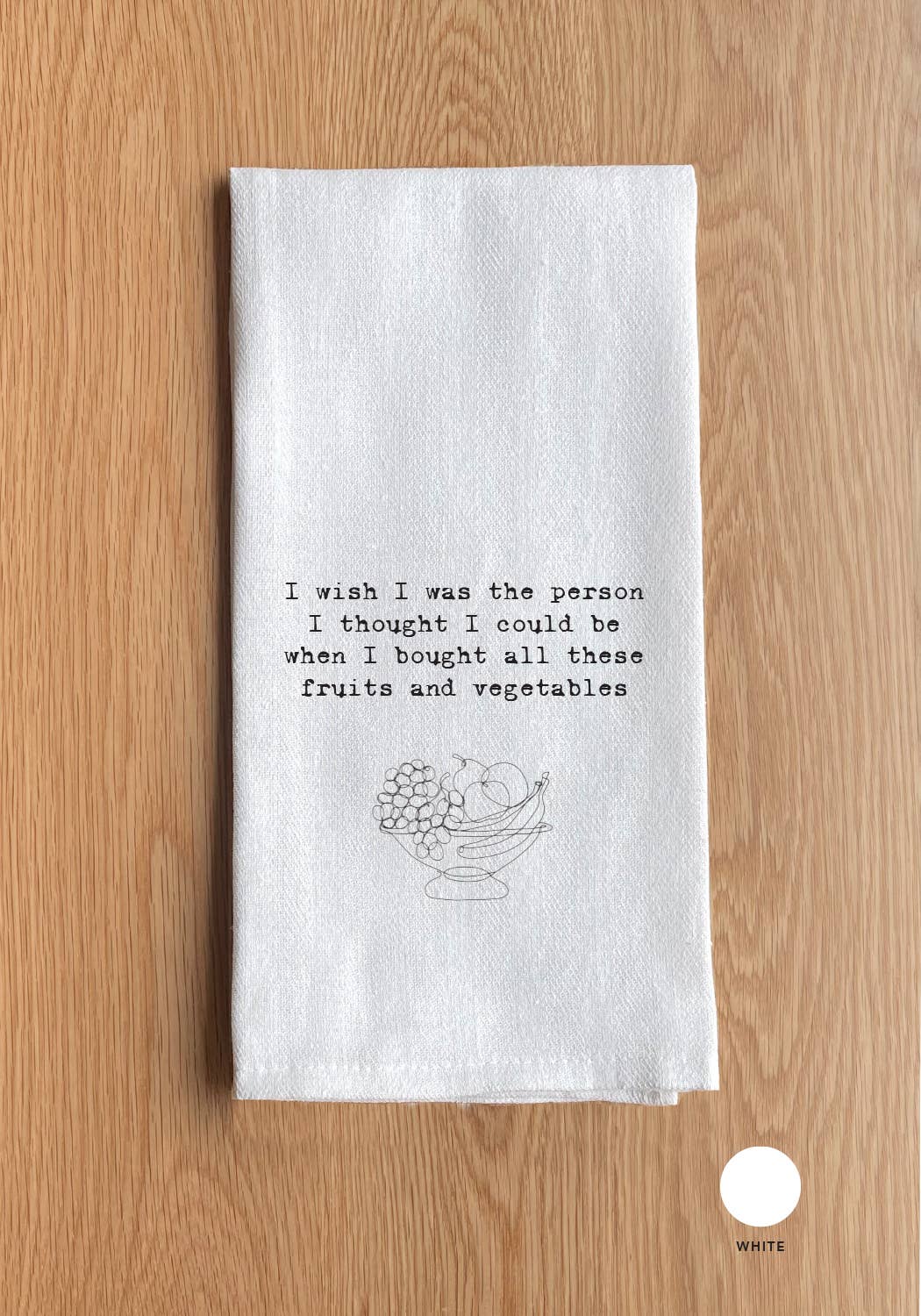 I wish I was the person I thought I could ... Towel