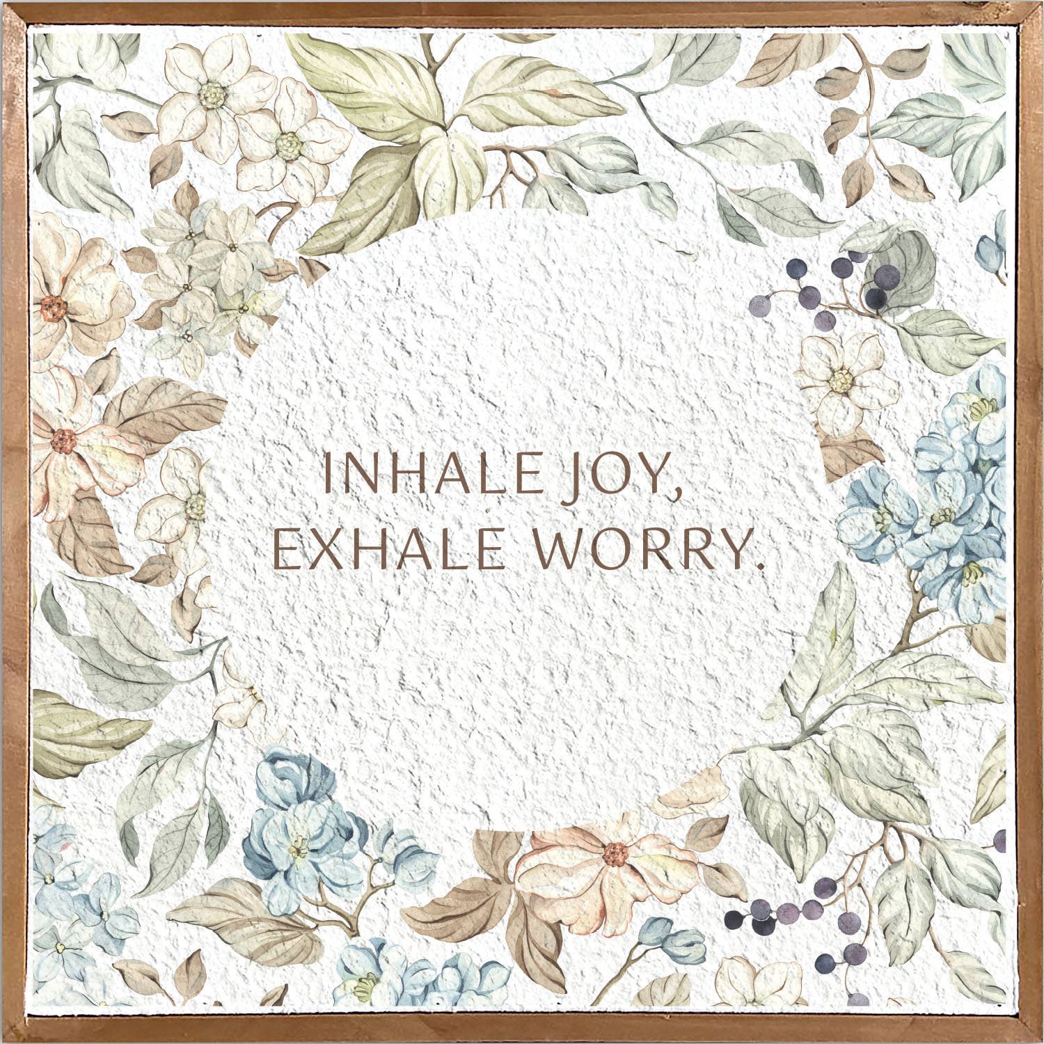 Inhale joy, exhale worry  14x14 Pulp Paper Wall Décor