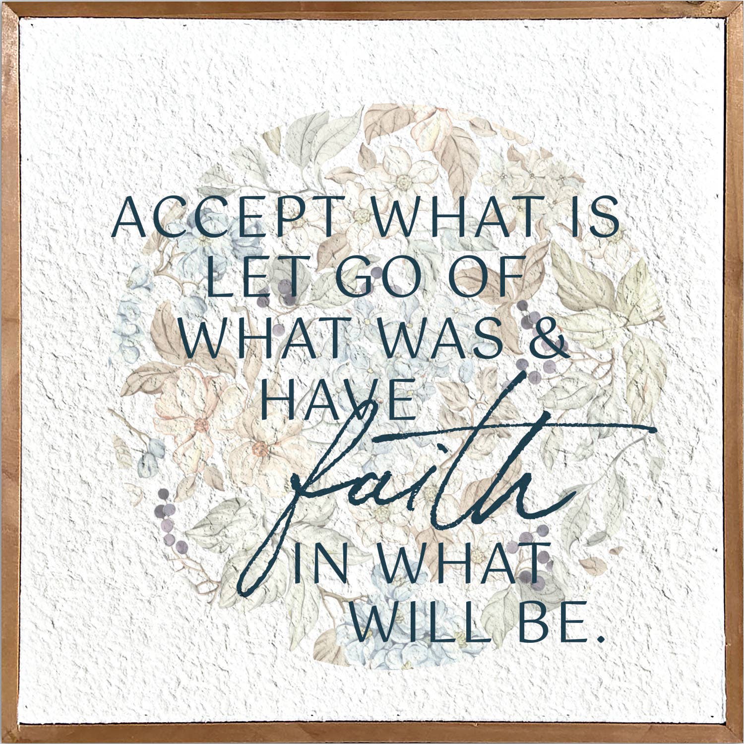 Accept what is let go of // 14x14 Pulp Paper Wall Décor