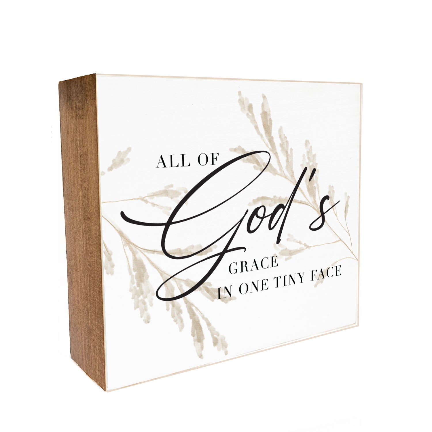 All of God's Grace in one tiny face Decorative Wooden Block