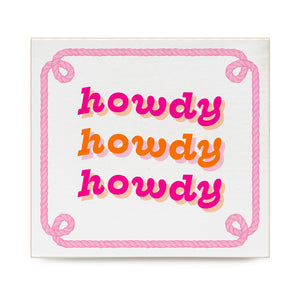 Howdy Howdy Howdy Decorative Wooden Block