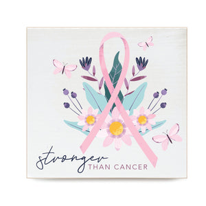 Stronger than Cancer Decorative Wooden Block