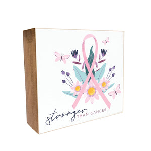 Stronger than Cancer Decorative Wooden Block