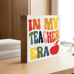 In my Teacher Era (Rainbow) Decorative Wooden Block