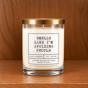 Smells like I'm avoiding people 10oz Cozy Cashmere Candle