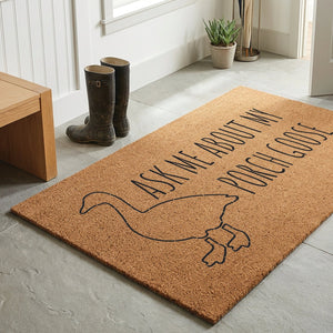 Ask me about my Porch Goose Doormat
