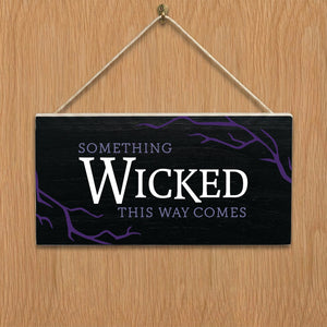 Something Wicked This Way Comes Halloween Door Hang