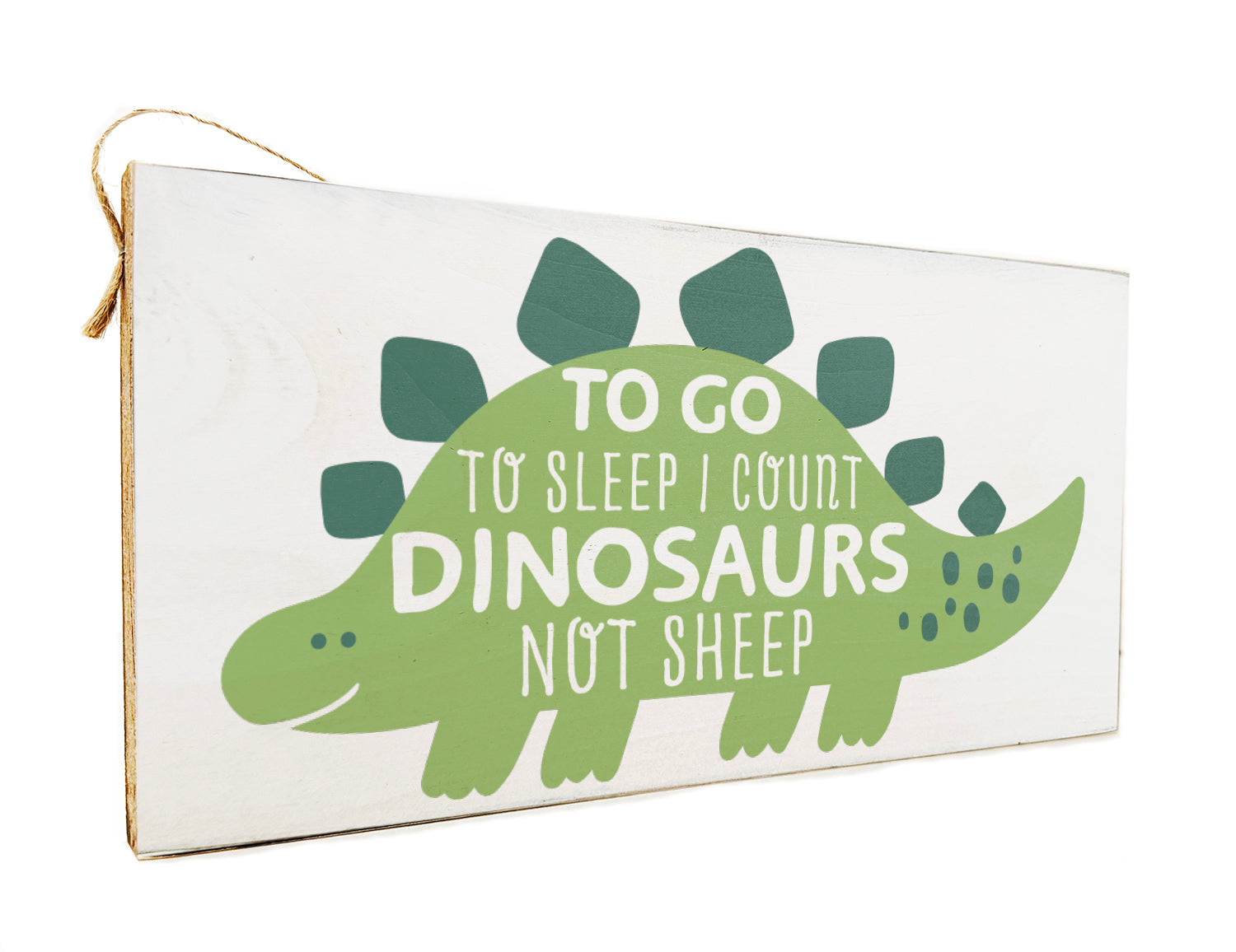To go to sleep I count Dinosaurs not sheep Wooden Door Hang