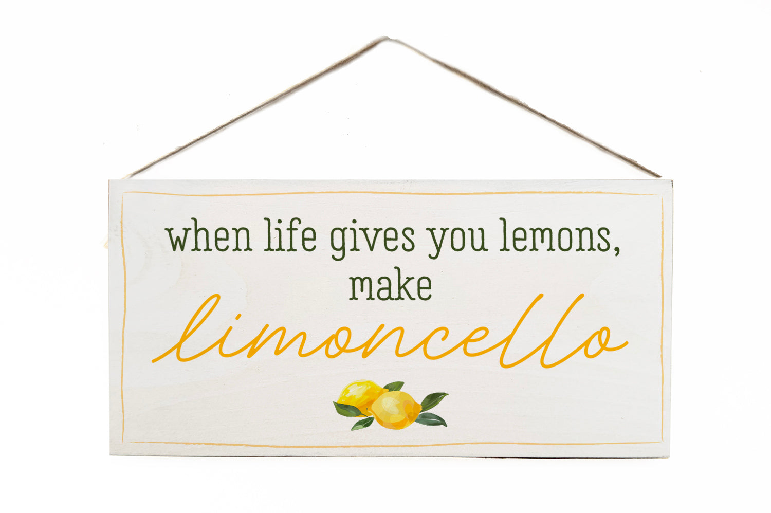 Italia When life gives you lemons make limoncello Door Hang