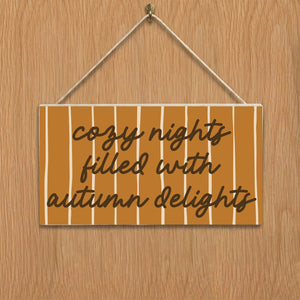 Cozy Nights filled with Autumn Delights Fall Door Hang