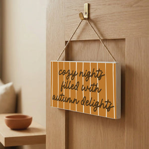 Cozy Nights filled with Autumn Delights Fall Door Hang