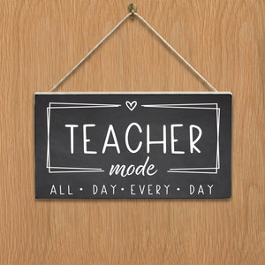 Teacher Mode all day every day Twine Door Hang