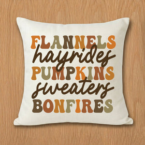 Flannels Hayrides Pumpkins Sweaters Bonfires Fall Pillow Cover