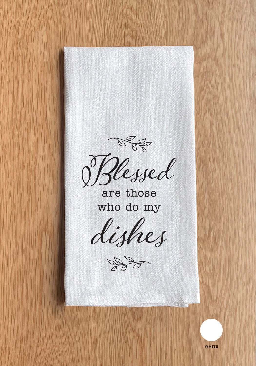 Blessed are those who do dishes Kitchen Towel