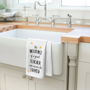 The Influence of a good teacher can never be erased White Kitchen Towel