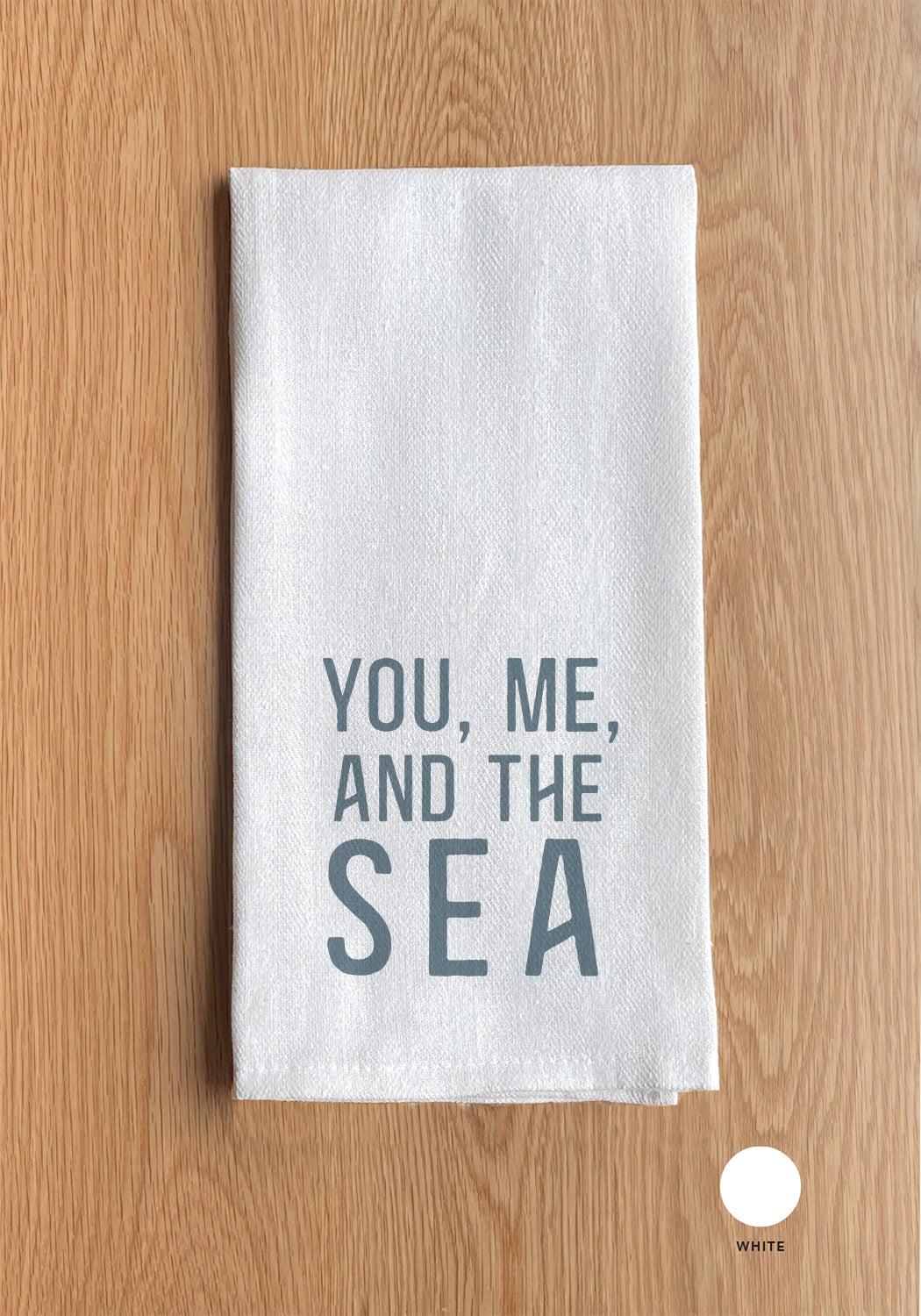 You , Me and the Sea Kitchen Towel