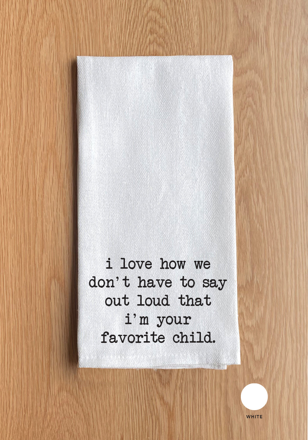 Favorite child Kitchen Towel