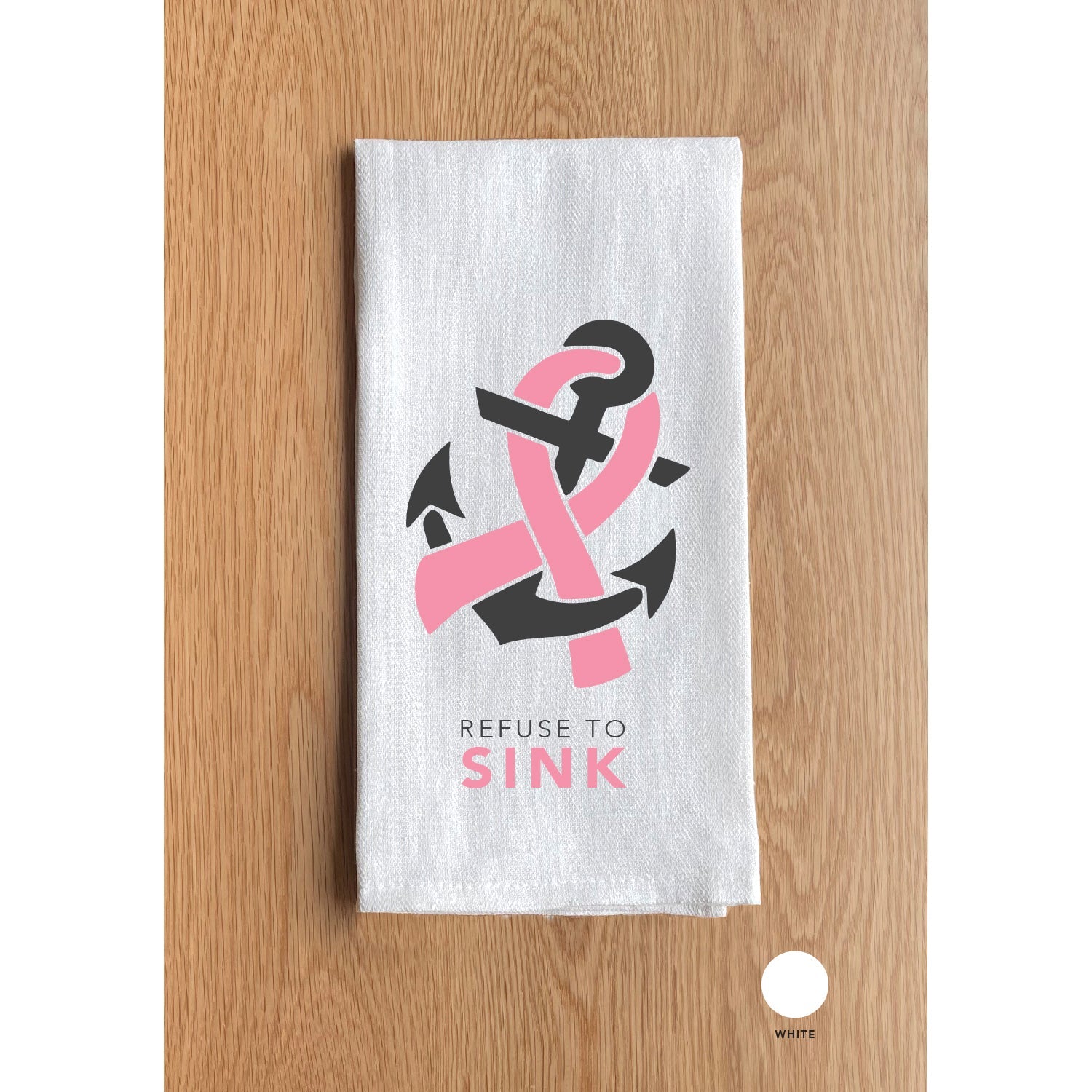 Refuse to Sink Cancer Kitchen Towel