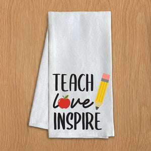 Teach Love Inspire Kitchen White Towel