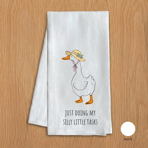 Just doing my silly little tasks Porch Goose Kitchen Towel