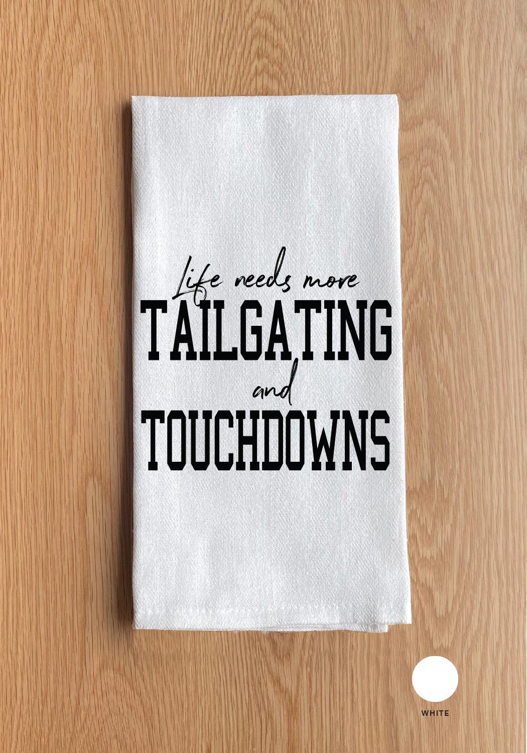Life needs more tailgating and touchdowns