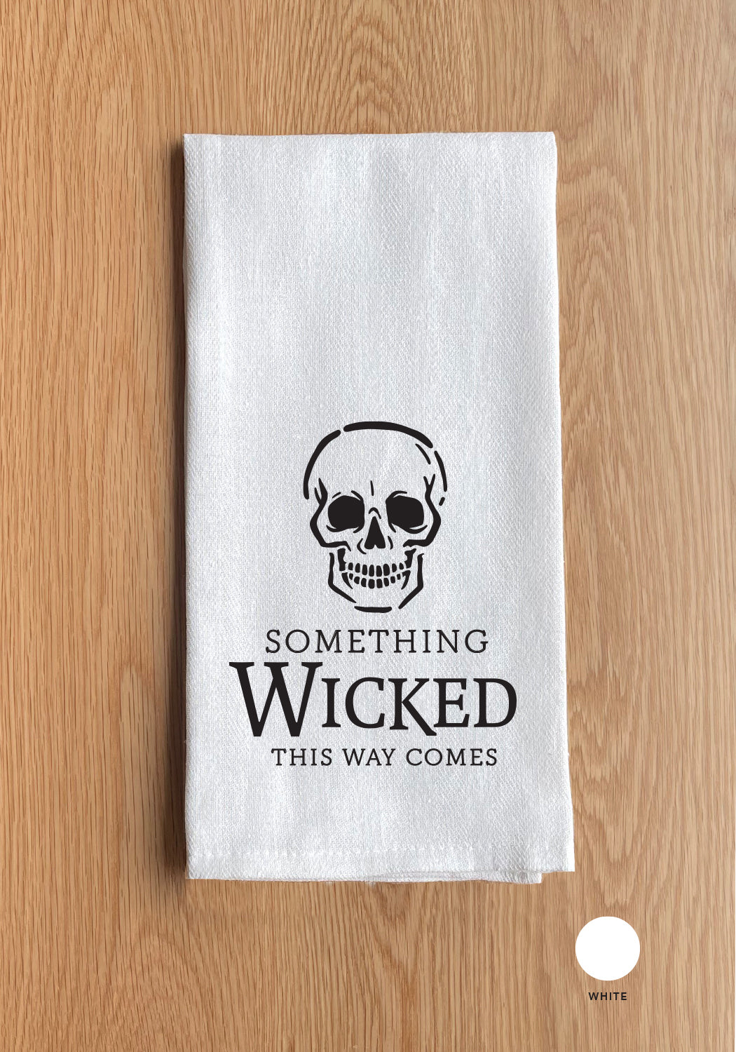 Somethings wicked this ways comes / Kitchen Towel