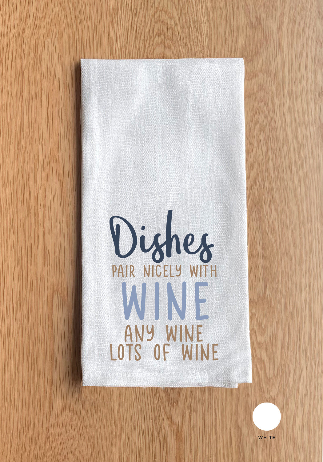 Dishes Pair Nicely With Wine Kitchen Towel