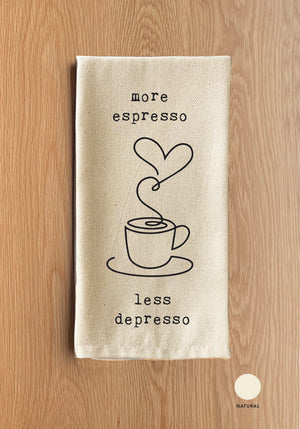 more espresso less despresso Natural Kitchen Towel