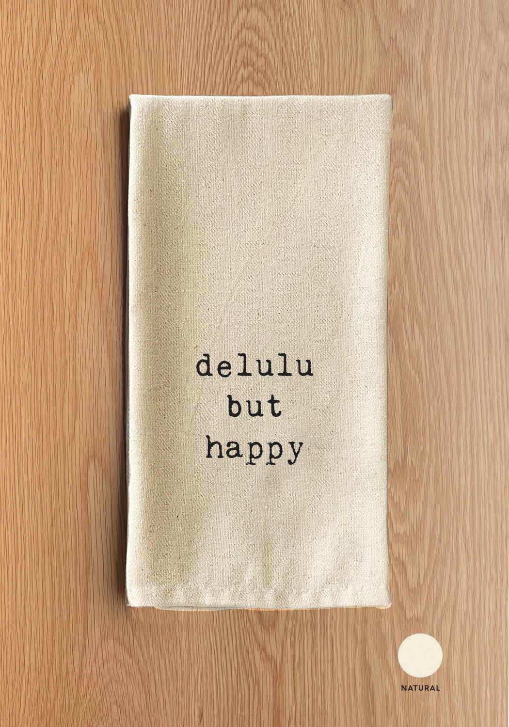 delulu but happy Natural Kitchen Towel