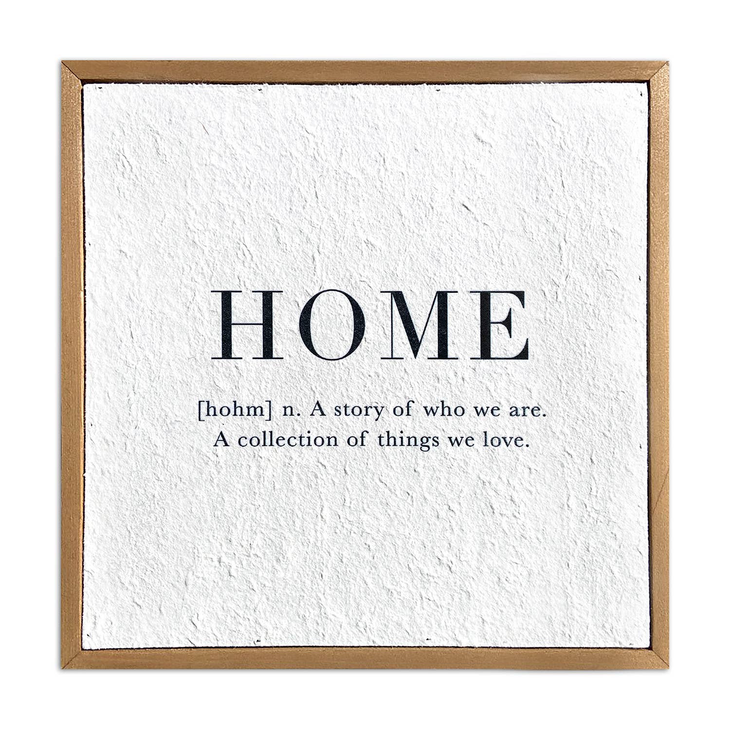Home n. A story of who we... / 10x10 Pulp Paper Wall Décor