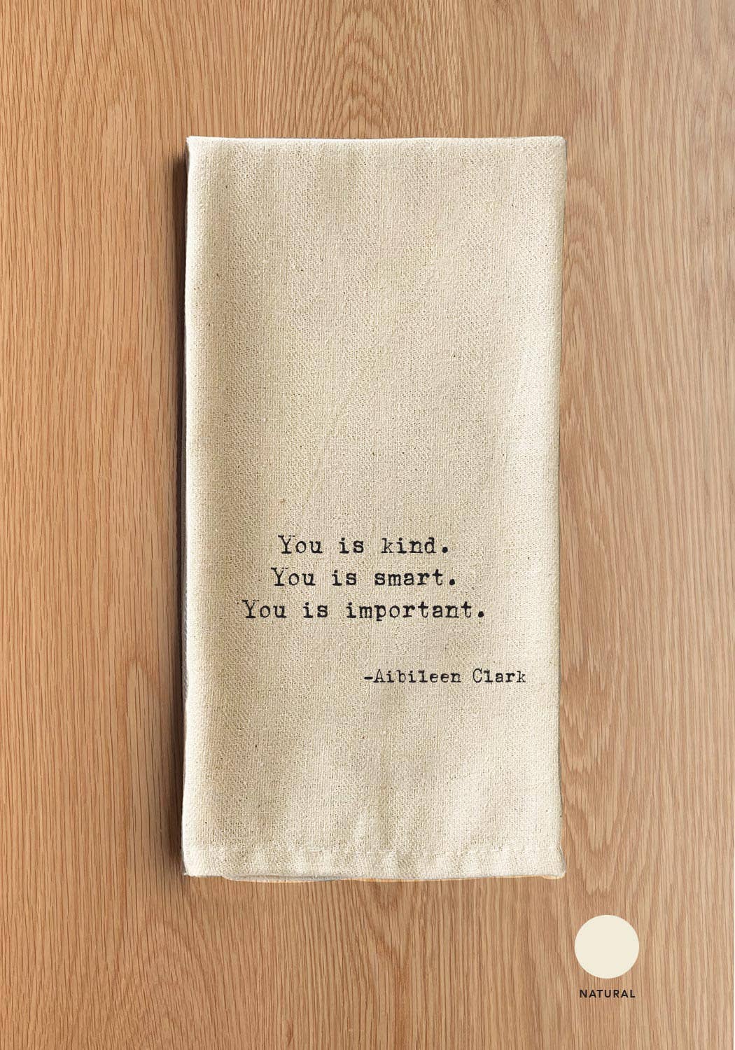 You is kind. You is smart. You is important. ~Aibileen Clark