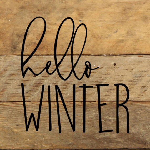 Hello winter / 6"x6" Reclaimed Wood Sign