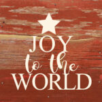 Joy to the world (star) / 6"x6" Reclaimed Wood Sign