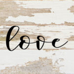 Love (script) / 6"x6" Reclaimed Wood Sign