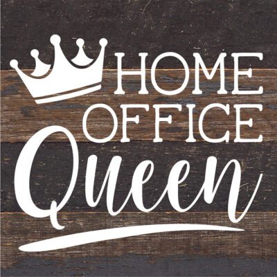 Home Office Queen / 6X6 Reclaimed Wood Sign