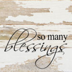 So many blessings / 6"x6" Reclaimed Wood Sign
