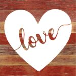 Love Heart / 10x10 Reclaimed Wood Sign