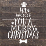 We Woof You A Merry Christmas (Tree) / 10X10 Reclaimed Wood Sign