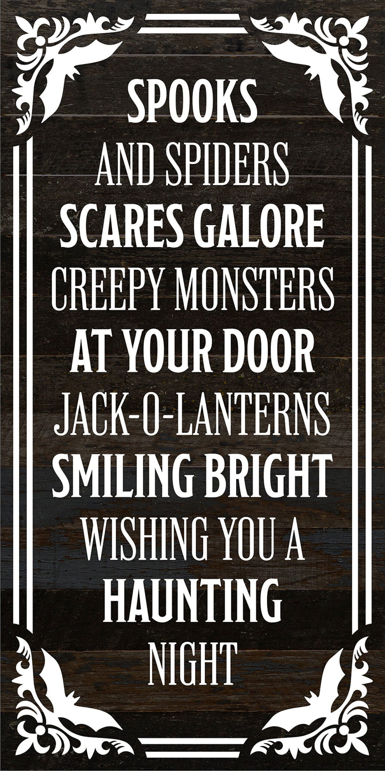 Spokes and spiders, scares galore, creepy monsters at your door... / 12x24 Reclaimed Wood Sign