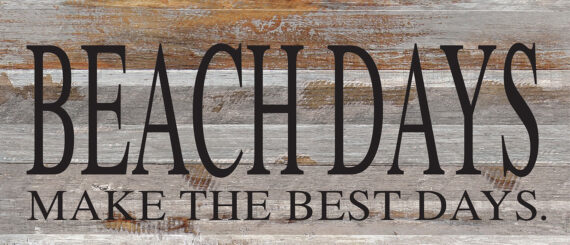 Beach days make the best days. / 14"x6" Reclaimed Wood Sign