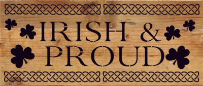 Irish & Proud / 14x6 Reclaimed Wood Sign