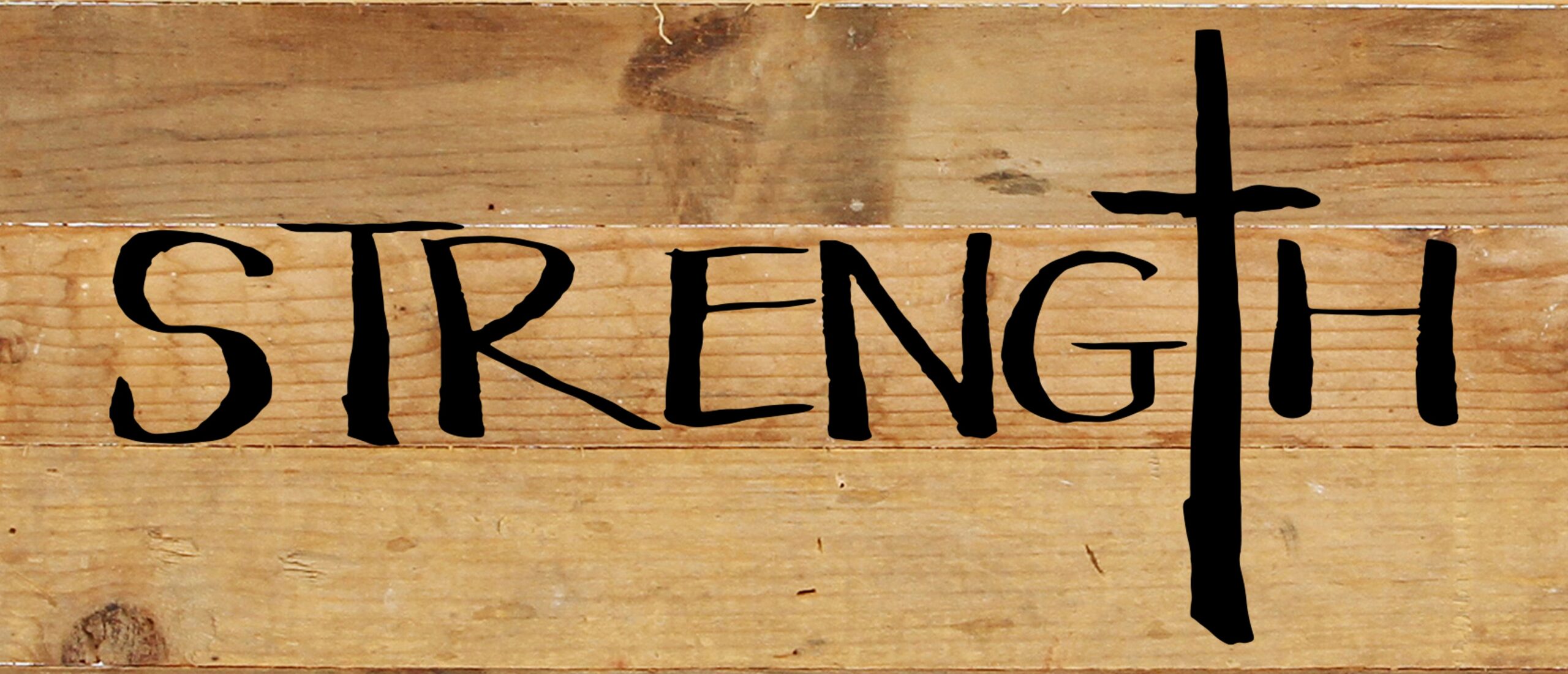 Strength / 14"x6" Reclaimed Wood Sign