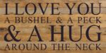 I love you a bushel & a peck & a hug around the neck / 24"x12" Reclaimed Wood Sign