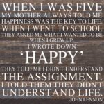 When I was five my mother always told me happiness was the key to life. / 28"x28" Reclaimed Wood Sign