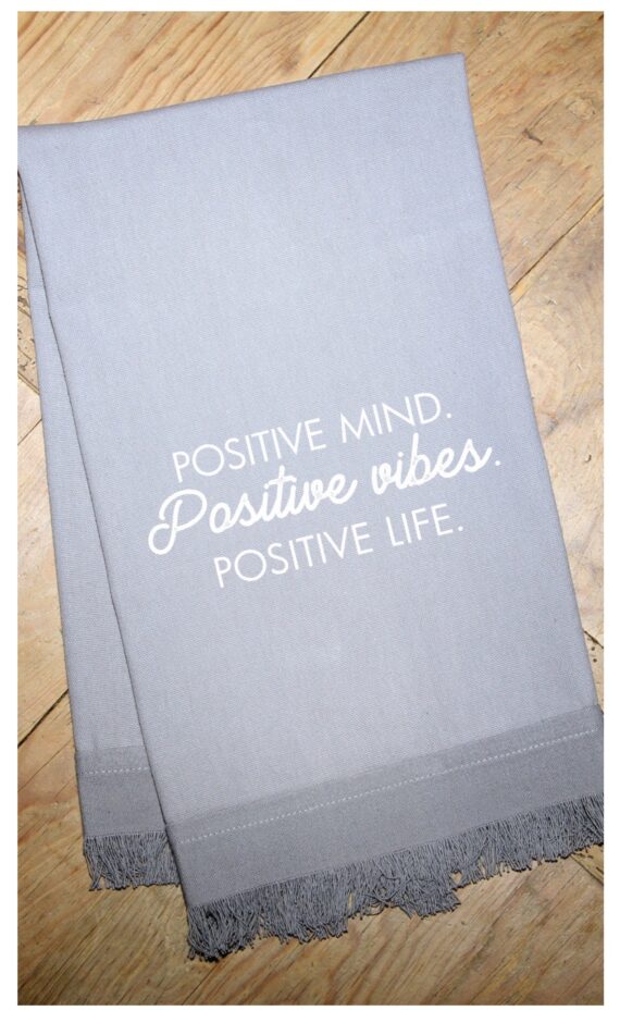 Positive mind. Positive vibes. Positive life. / Natural Kitchen Towel