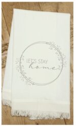 Let's stay home / Natural Kitchen Towel