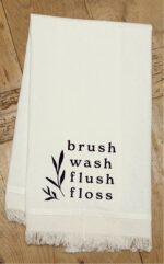 Brush Wash Flush Floss / Kitchen Towel