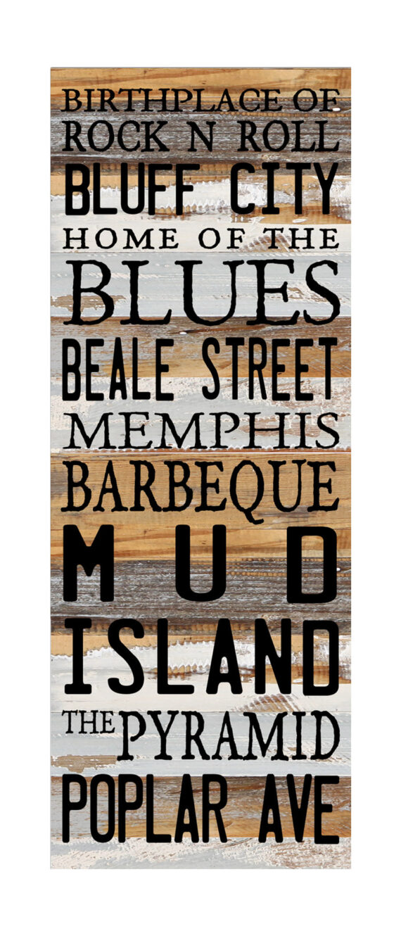 Birthplace of Rock n Roll, Bluff City, Home of the Blues, Beale Street, Memphis... / 12x32 Reclaimed Wood Wall Art