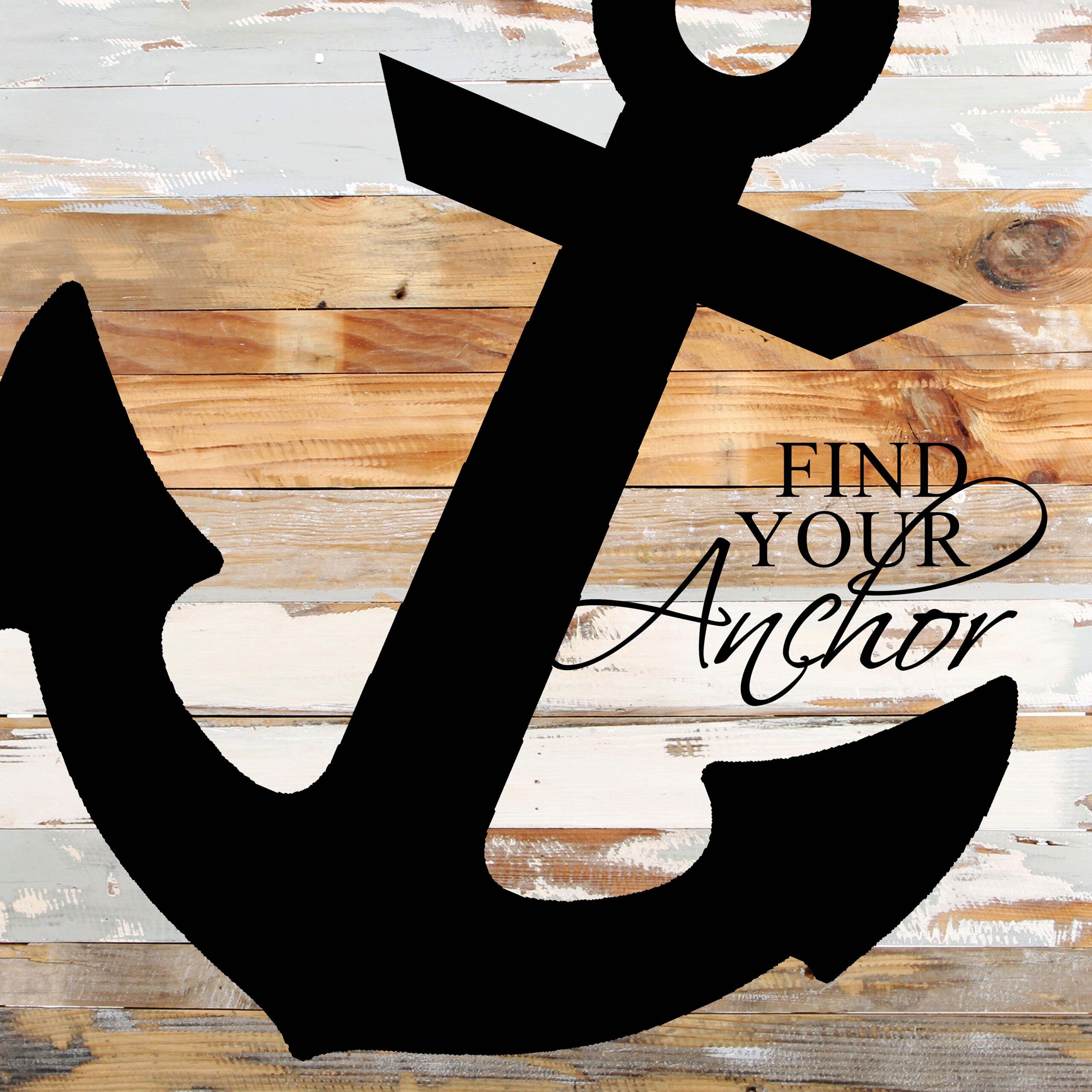 Find Your Anchor / 24x24 Reclaimed Wood Wall Art